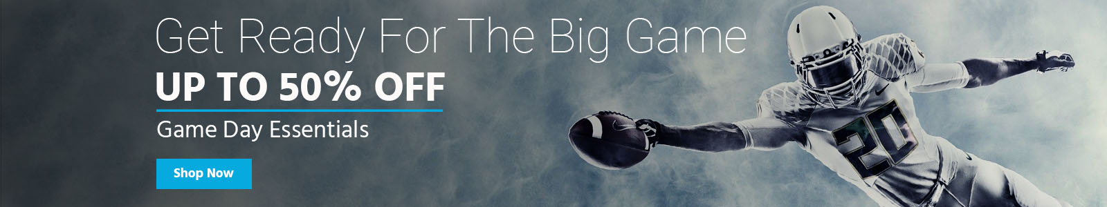 Up to 50% off, get ready for the big game, limited time offer
