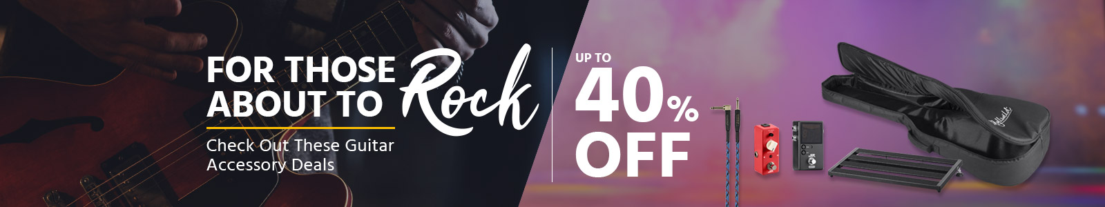 For Those About to ROCKCheck Out These Guitar Accessory DealsUp to 40% OffShop Now