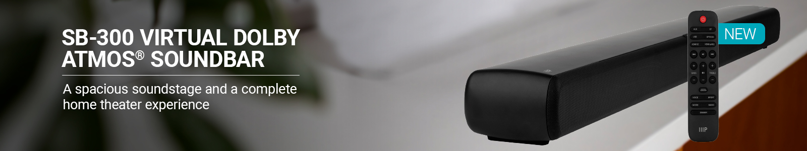NEW (tag), SB-300 Virtual Dolby Atmos® Soundbar , A spacious soundstage and a complete home theater experience