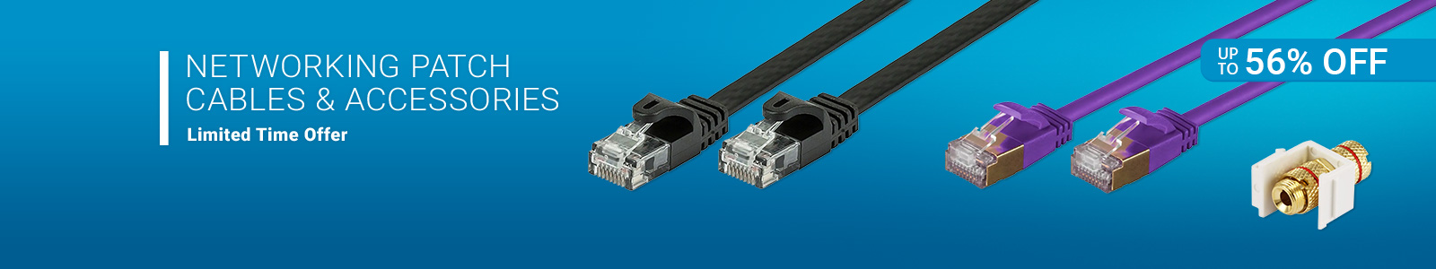 Up to 56% off
Networking Patch Cables & Accessories
Limited Time Offer
Shop Now