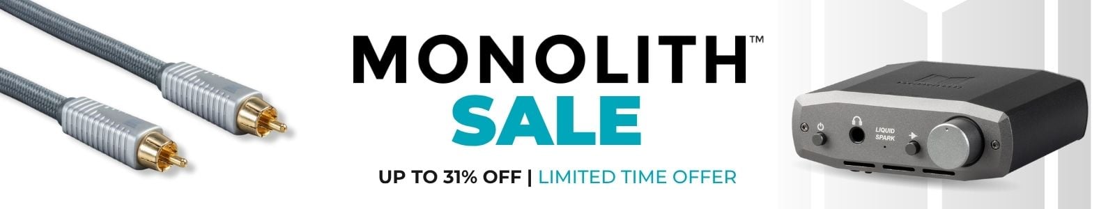 Monolith Sale!
Up to 31% off
Limited Time Offer
Shop Now