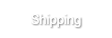 Shipping