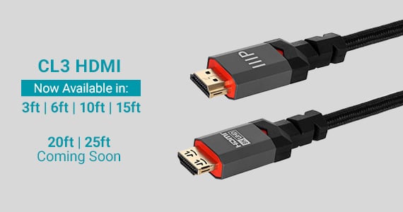 NEW 8K Certified CL3 Rated HDMI® Cable  Focus on performance and durability.