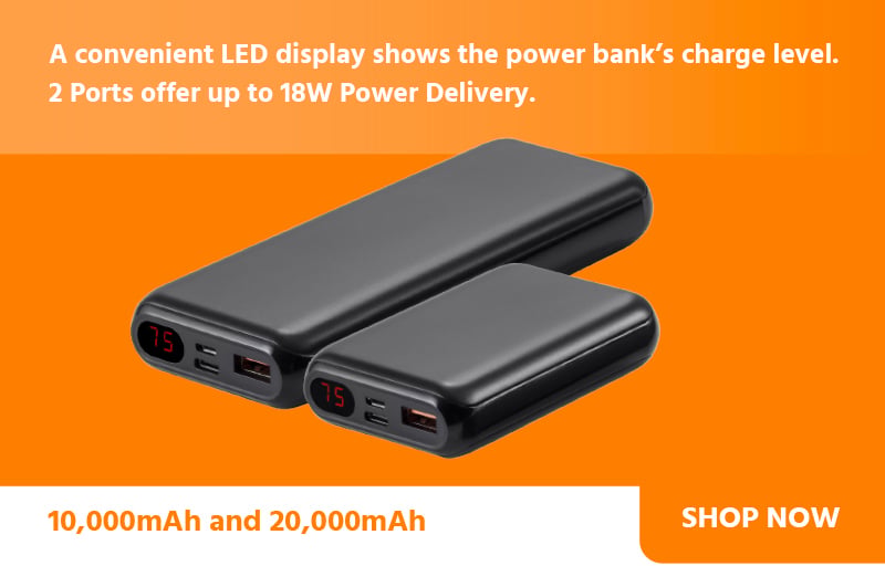 A conveient LED display shows the power bank's charge level. 2 Ports offer up to 18W power delivery. 10,000mAh and 20,000mAh. Shop Now.