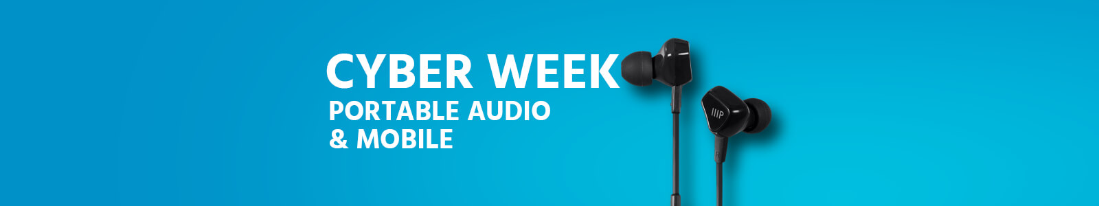 Cyber Monday - Portable Audio & Mobile