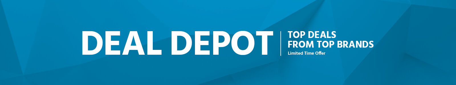 Deal Depot Top Deals From Top Brands Limited Time Offers Free Shipping