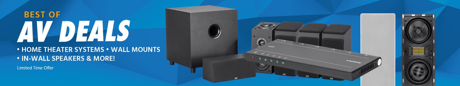 Best Of AV Deals. Home Theater Systems | Wall Mounts | In-Wall Speakers & More! Limited Time Offer. Shop Now