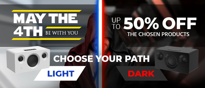 May The Fourth Be With You Take up To 50% Off The Chosen Products Light / Dark Choose Your Path