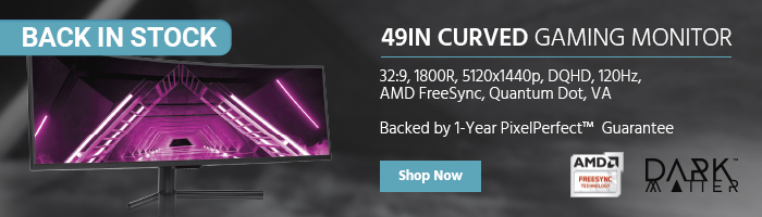 Back in Stock Dark Matter logo 49in Curved Gaming Monitor 32:9, 1800R, 5120x1440p, DQHD, 120Hz, AMD FreeSync, Quantum Dot, VA Backed by 1-Year PixelPerfect™ Guarantee (include freesync logo)