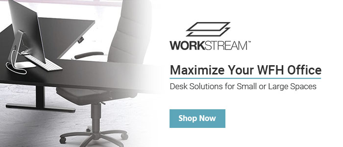 Workstream (logo) Maximize Your WFH Office Desk Solutions for Small or Large Spaces Shop Now >> 