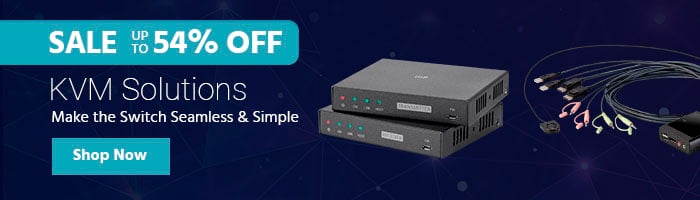 SALE Up to 54% off KVM Solutions Make the Switch Seamless & Simple Shop Now