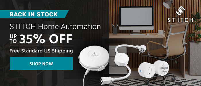 BACK IN STOCK STITCH (logo) STITCH Home Automation Up To 35% off Free Standard US Shipping Shop Now >