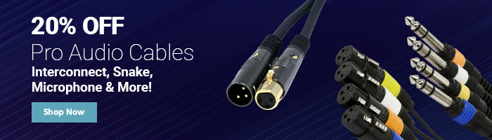 20% OFF Select Pro Audio Cables Interconnect, Snake, Microphone & More! Shop Now