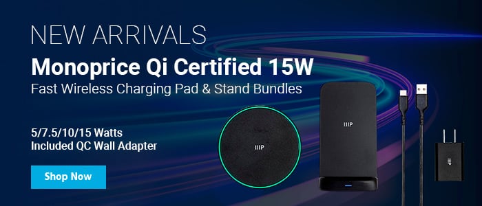 NEW ARRIVALS Monoprice Qi Certified 15W Fast Wireless Charging Pad & Stand Bundles 5/7.5/10/15 Watts Included QC Wall Adapter Shop Now