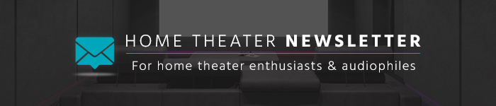 Home Theater Newsletter For home theater enthusiasts & audiophiles