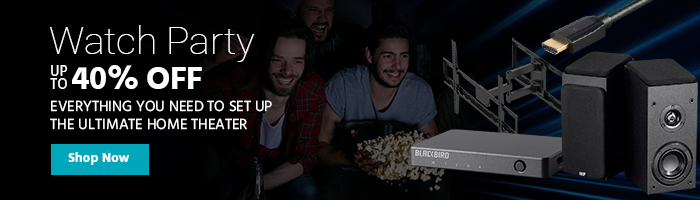 Watch Party Up to 40% off Everything You Need to Set Up the Ultimate Home Theater Shop Now