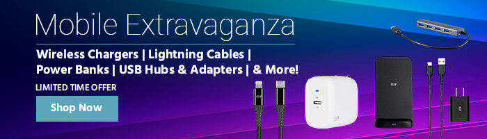 Mobile Extravaganza Limited Time Deals on Wireless Chargers | Lightning Cables | Power Banks | USB Hubs & Adapters | & More! Shop Now