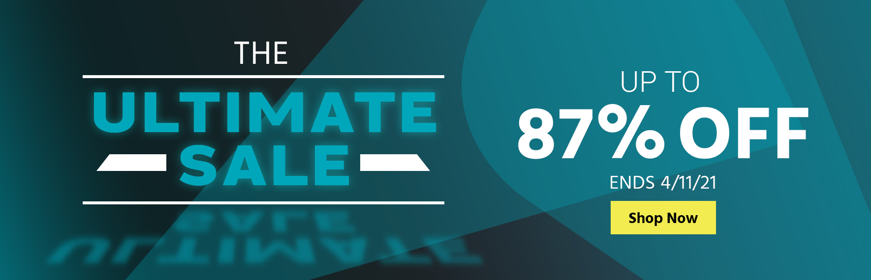 The Ultimate Sale Up to 87% off Ends 4/11/21 Shop Now>