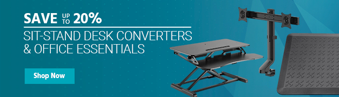 Save up to 20% Sit-Stand Desk Converters & Office Essentials Shop Now