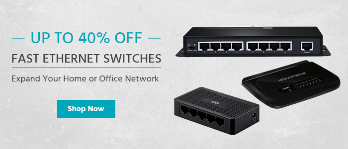 Up to 40% off Fast Ethernet Switches Expand Your Home or Office Network Shop now