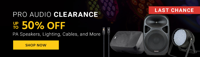 Last Chance Pro Audio Clearance Up to 50% off PA Speakers, Lighting, Cables, and More Shop Now