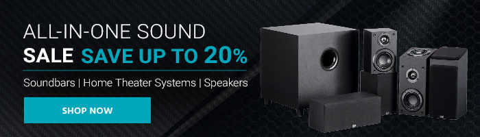 All-in-One Sound Sale Save up to 20% Soundbars | Home Theater Systems | Speakers Shop Now