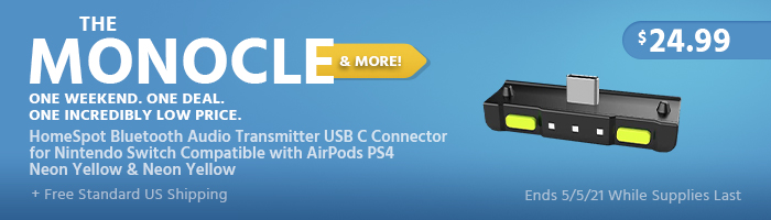 The Monocle. & More One Weekend. One Deal. HomeSpot Bluetooth Audio Transmitter USB C Connector for Nintendo Switch Compatible with AirPods PS4 Neon Yellow & Neon Yellow $24.99 + Free Standard US Shipping Ends 5/5/21 While Supplies Last