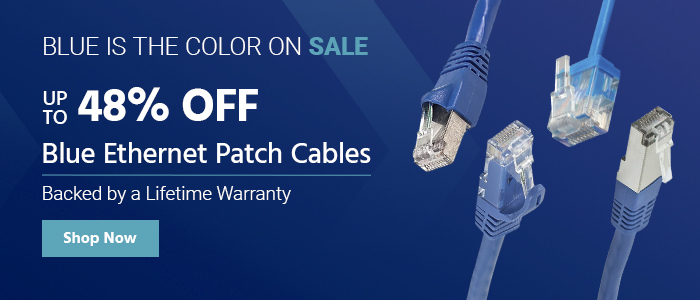 Blue is the color on Sale Up to 48% off Blue Ethernet Patch Cables Backed by a Lifetime Warranty Shop Now