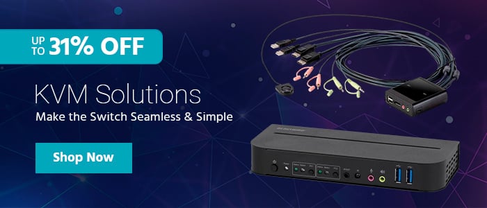 Up to 31% off KVM Solutions Make the Switch Seamless & Simple Shop Now