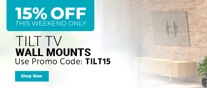 This Weekend Only Extra 15% off Tilt TV Wall Mounts Use promo code: TILT15 Backed by a Lifetime Guarantee Shop Now 