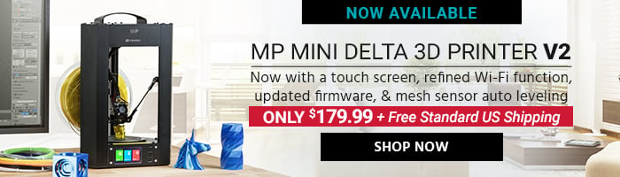 NOW AVAILABLE Monoprice MP Mini Delta 3D Printer V2 Now with a touch screen, refined Wi-Fi function, updated firmware, & mesh sensor auto leveling. ONLY $179.99 + Free Standard US Shipping Learn More>