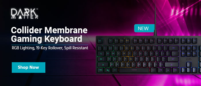 NEW (tag) Dark Matter (logo) Collider Membrane Gaming Keyboard RGB Lighting, 19-Key Rollover, Spill Resistant Shop Now