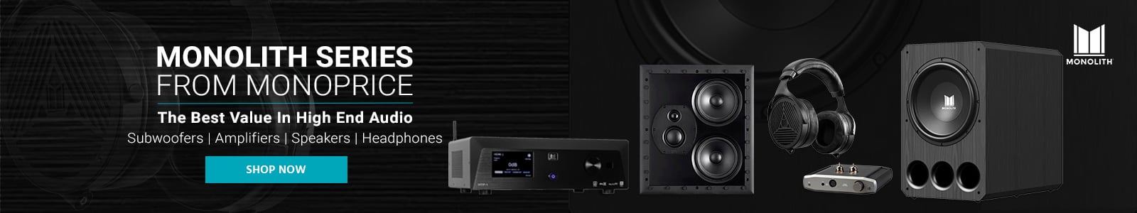 Monolith Series from Monoprice, The best value in high end audio, Subwoofers | Amplifiers | Speakers | Headphones Shop now