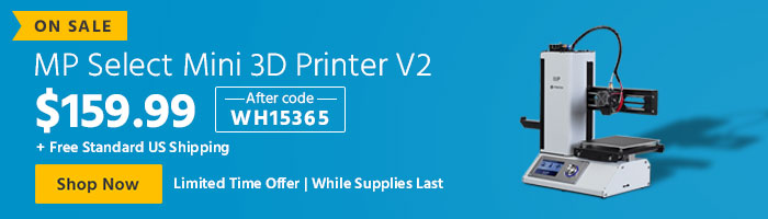 20% off MP Select Mini 3D Printer V2, White $159.99 + Free Standard US Shipping Use promo code: WH15365 Shop Now 