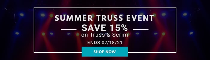 Summer Truss Event Save 15% on Truss & Scrim Ends 7/18/21 Shop Now 