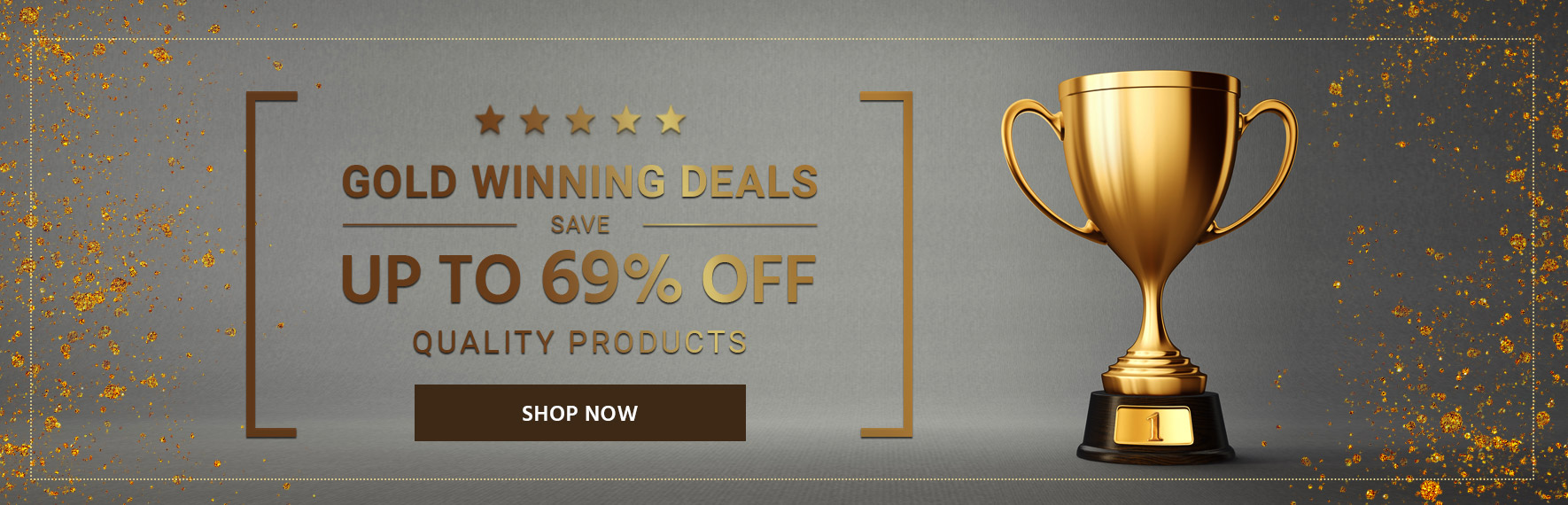 Gold Winning Deals Save up to69% quality products Ends 8/1/21 Shop Now