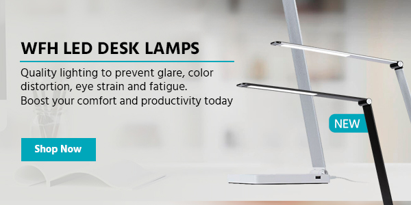 NEW (tag) WFH LED Desk Lamps Quality lighting to prevent glare, color distortion, eye strain and fatigue. Boost your comfort and productivity today. Shop Now