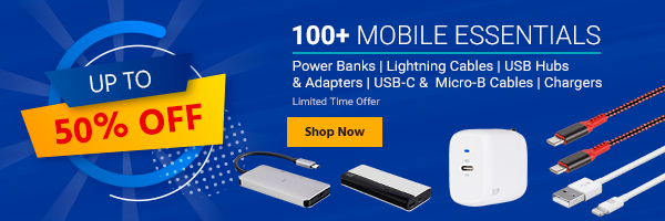 Up to 50% off 100+ Mobile Essentials Power Banks | Lightning Cables | USB Hubs & Adapters | USB-C & Micro-B Cables | Chargers Limited Time Offer Shop Now