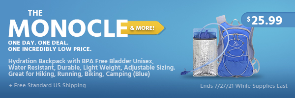 The Monocle. & More One Day. One Deal. Hydration Backpack with BPA Free Bladder Unisex, Water Resistant, Durable, Light Weight, Adjustable Sizing. Great for Hiking, Running, Biking, Camping (Blue) $25.99 + Free Standard US Shipping Ends 7/27/21 While Supplies Last