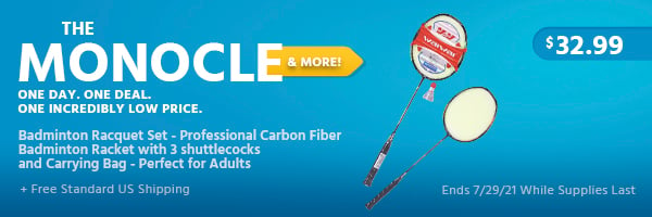 The Monocle. & More One Day. One Deal. Badminton Racquet Set - Professional Carbon Fiber Badminton Racket with 3 shuttlecocks and Carrying Bag - Perfect for Adults $32.99 + Free Standard US Shipping Ends 7/29/21 While Supplies Last