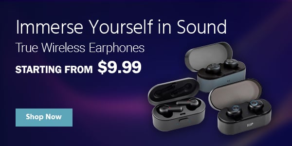 Immerse Yourself in Sound True Wireless Earphones Starting from $9.99 Shop Now