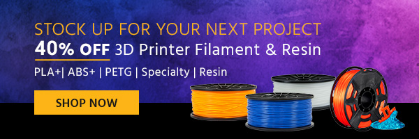 Stock Up For Your Next Project 40% off 3D Printer Filament & Resin PLA+| ABS+ | PETG | Specialty | Resin Shop Now >