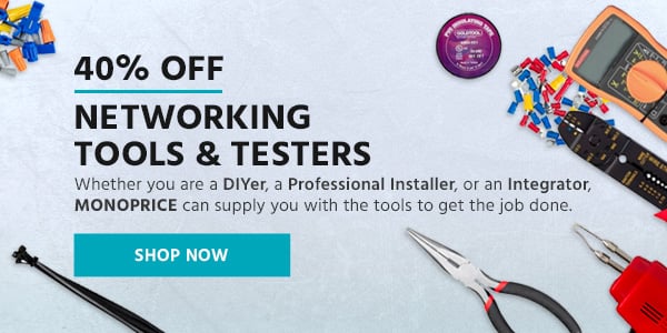 40% OFF | Networking Tools & Testers | Whether you are a DIYer, a Professional Installer, or an Integrator, MONOPRICE can supply you with the tools to get the job done. Shop Now