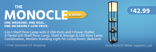 The Monocle. & More One Weekend. One Deal. 3-in-1 Shelf Floor Lamp with 2 USB Ports and 1 Power Outlet, 3-Tiered LED Shelf Floor Lamp, Shelf & Storage & LED Floor Lamp Combination, Modern Standing Light for Living Room, Bedroom $42.99 + Free Standard US Shipping Ends 8/29/21 While Supplies Last