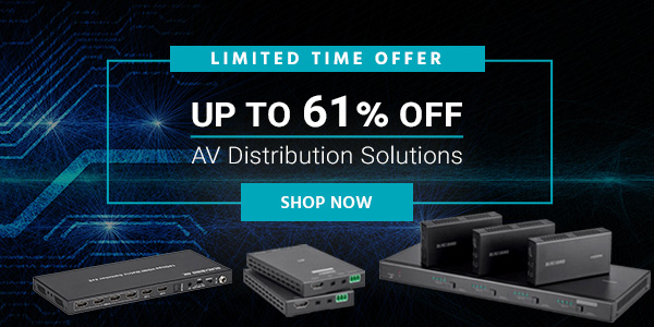 Limited Time Offer Up to 61% off AV Distribution Solutions Shop Now