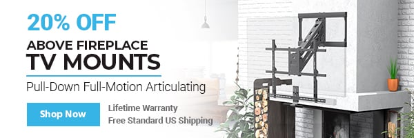 Up to 50% off Above Fireplace TV Mounts Pull-Down Full-Motion Articulating Lifetime Warranty | Free Standard US Shipping Shop Now