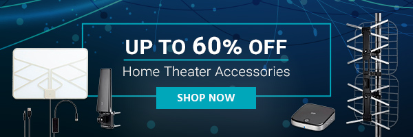 Up to 60% off Home Theater Accessories Shop Now