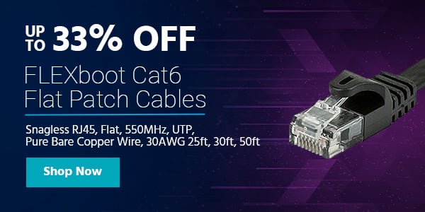 Up to 33% off FLEXboot Cat6 Flat Patch Cables Snagless RJ45, Flat, 550MHz, UTP, Pure Bare Copper Wire, 30AWG 25ft, 30ft, 50ft Shop Now