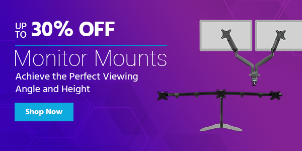 Up to 30% off Monitors Mounts Achieve the Perfect Viewing Angle and Height Shop Now