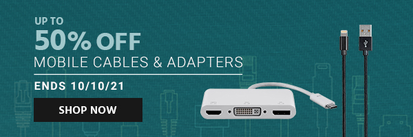 Up to 50% off Mobile Cables & Adapters Ends 10/10/21 Shop Now